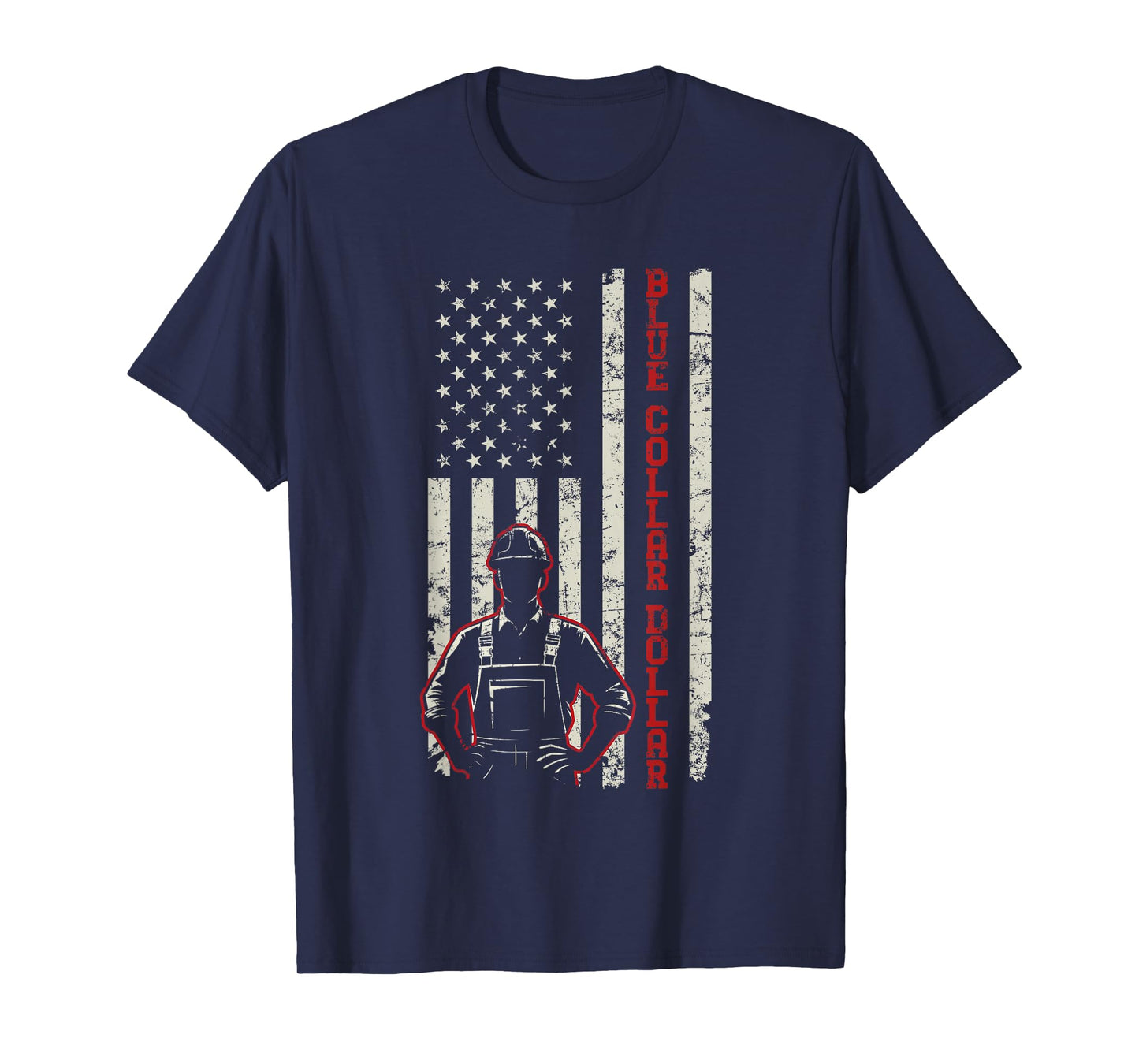 American Worker Labor Day Workwear Blue Collar Dollar T-Shirt
