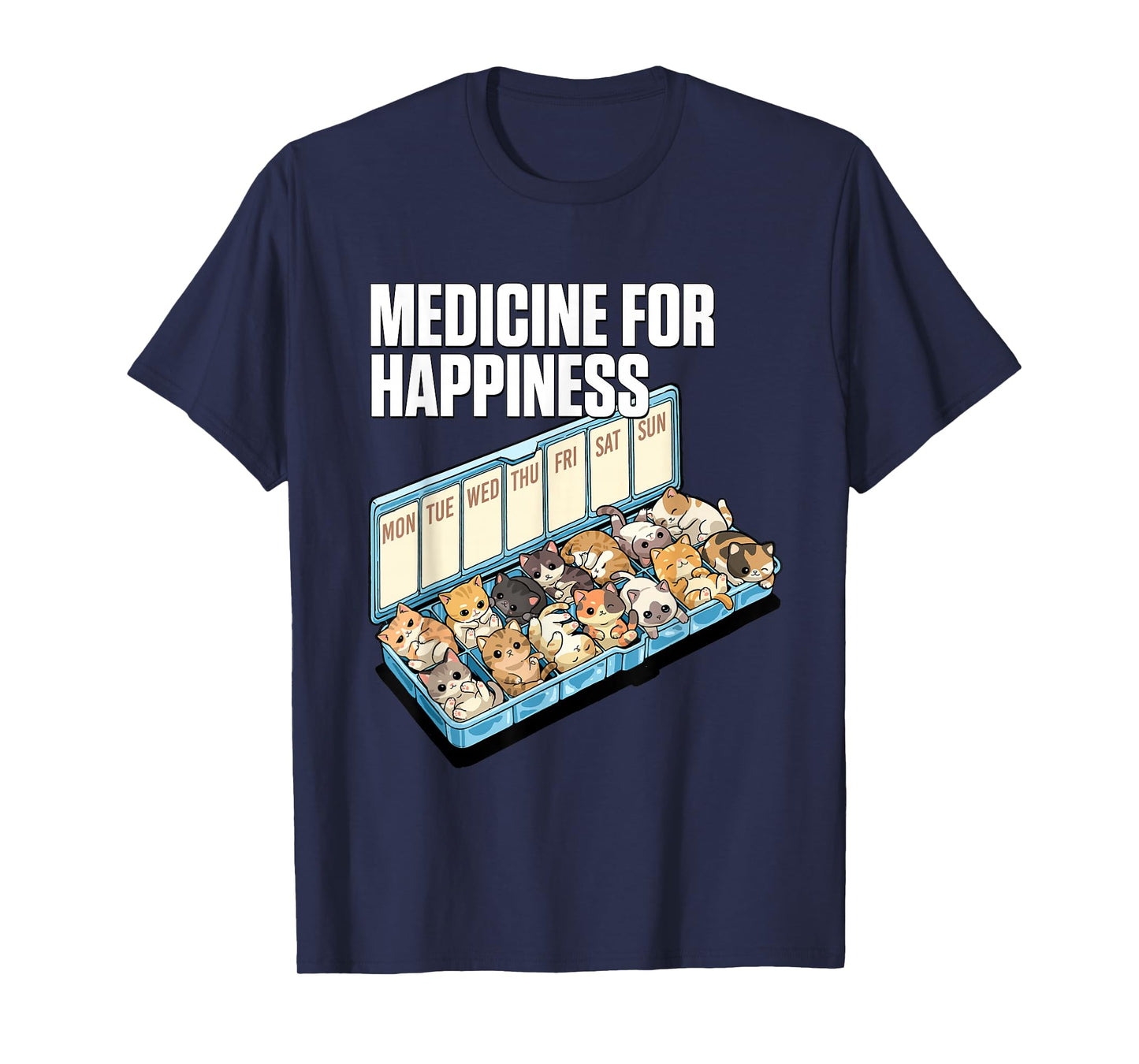 Medicine for Happiness Cute Cat Lovers Design T-Shirt
