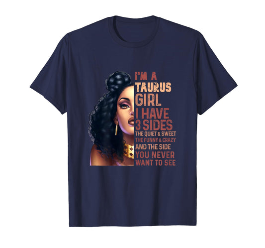 I Have 3 Side Taurus Girl Cool Zodiac Astrology Star Sign T-Shirt