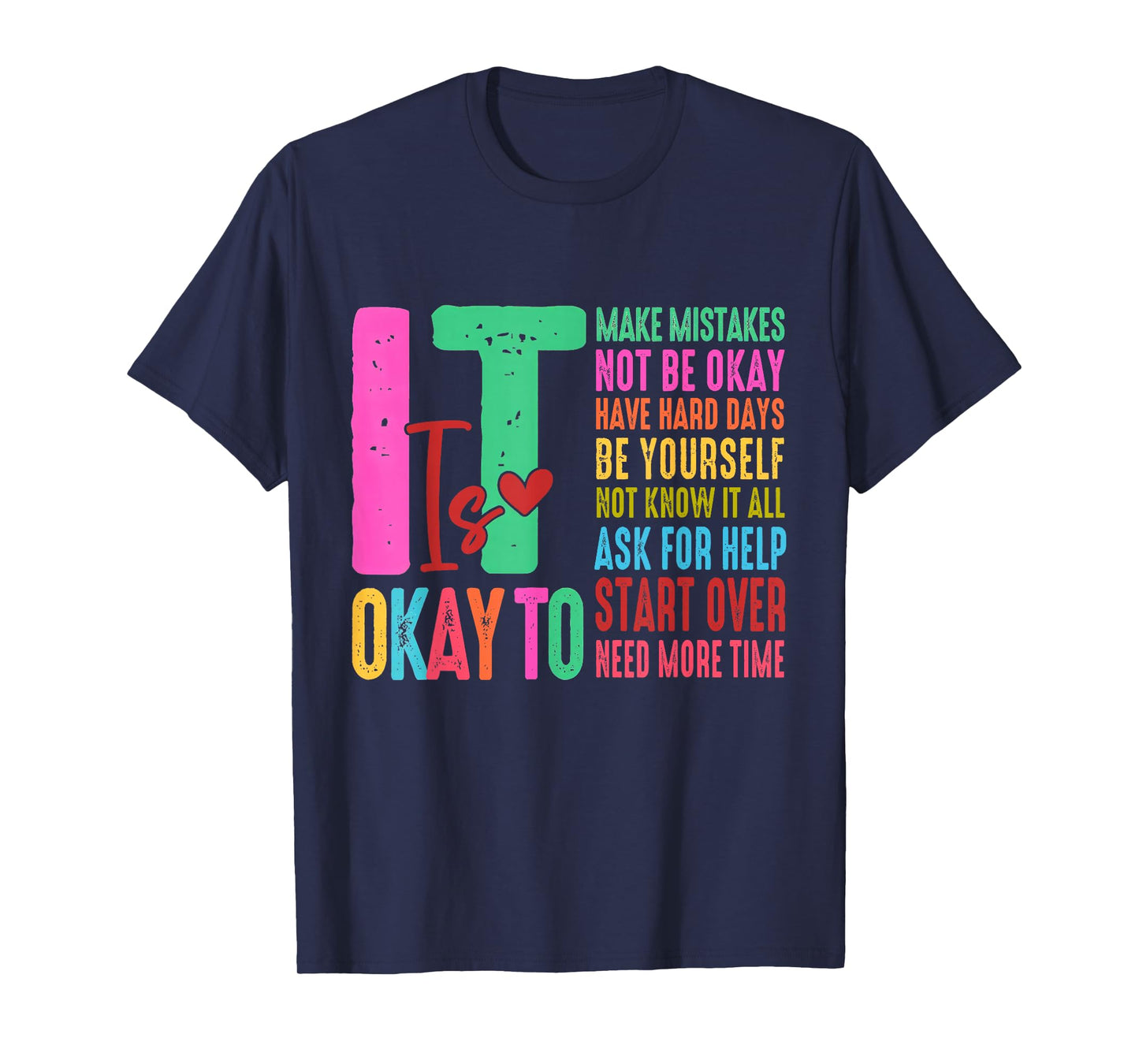 It's OK to Make Mistakes Not Know It All Mental Health Cute T-Shirt