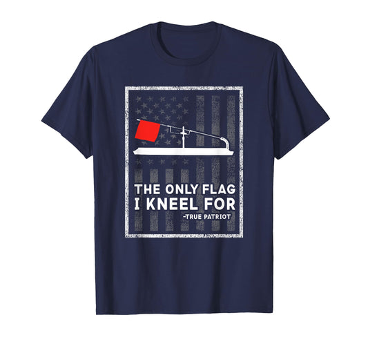 Ice Fishing Tip Up The Only Flag I Kneel for T-Shirt T-Shirt