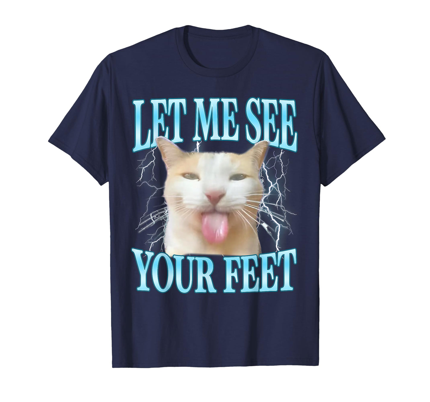 Your Feet Funny Offensive Silly Cat Meme Men Women Vintage T-Shirt
