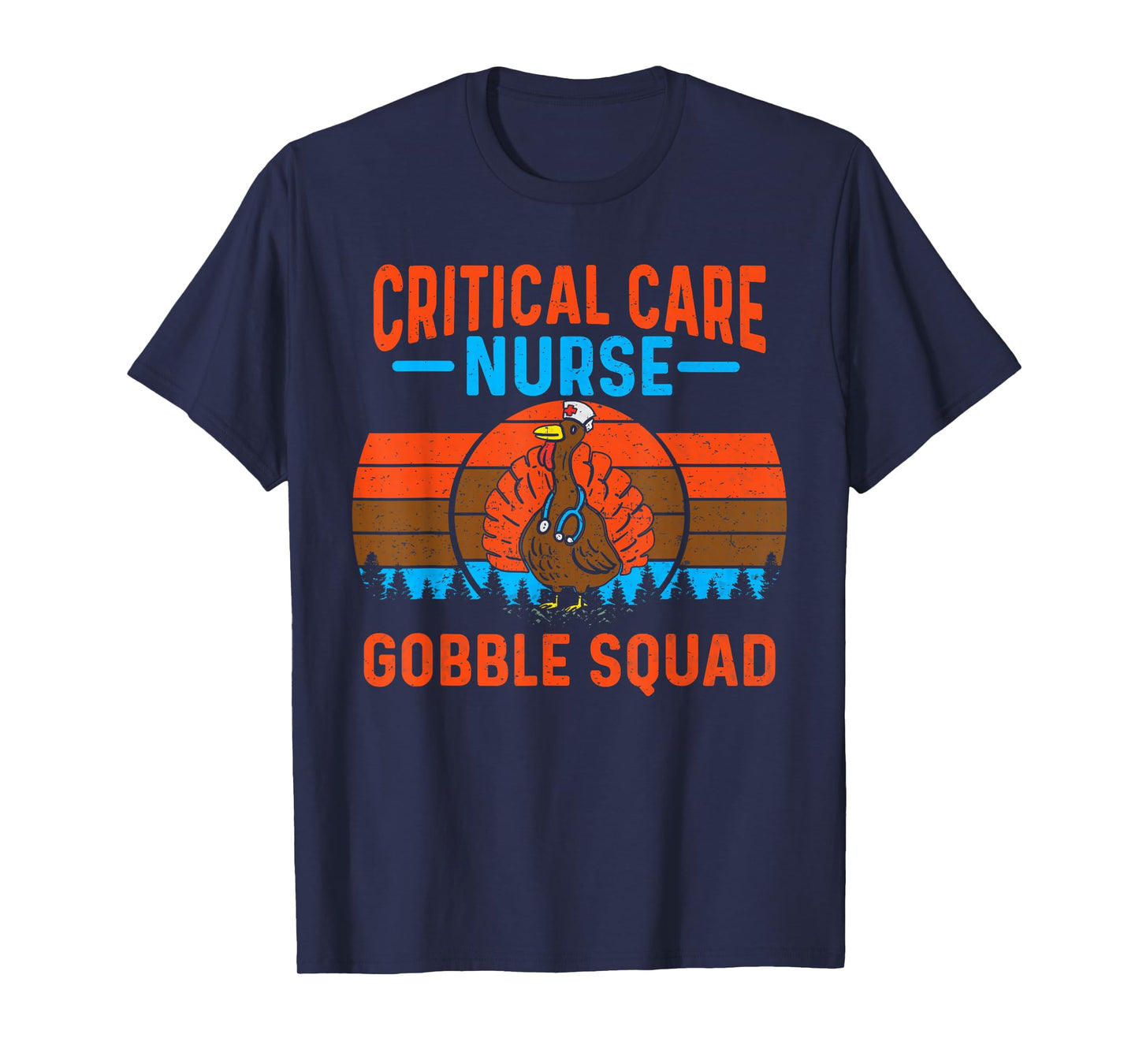 Critical Care Nurse Gobble Squad Turkey Thanksgiving Nurses T-Shirt