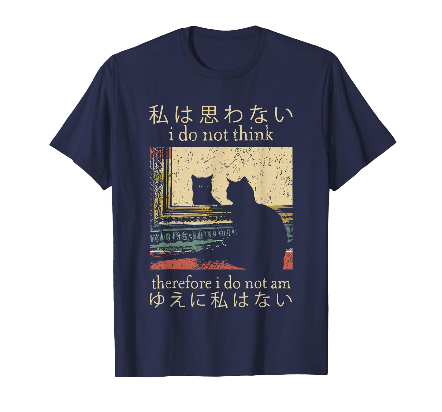 i do not think therefore i do not am T-Shirt