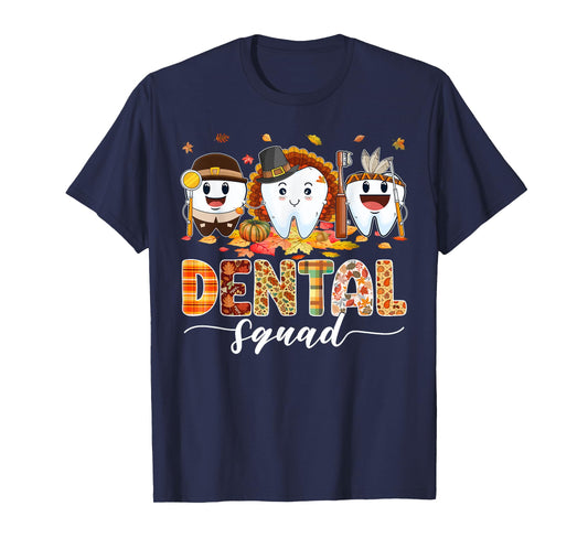Cute Dental Squad Turkey Teeth Dental Assistant Thanksgiving T-Shirt