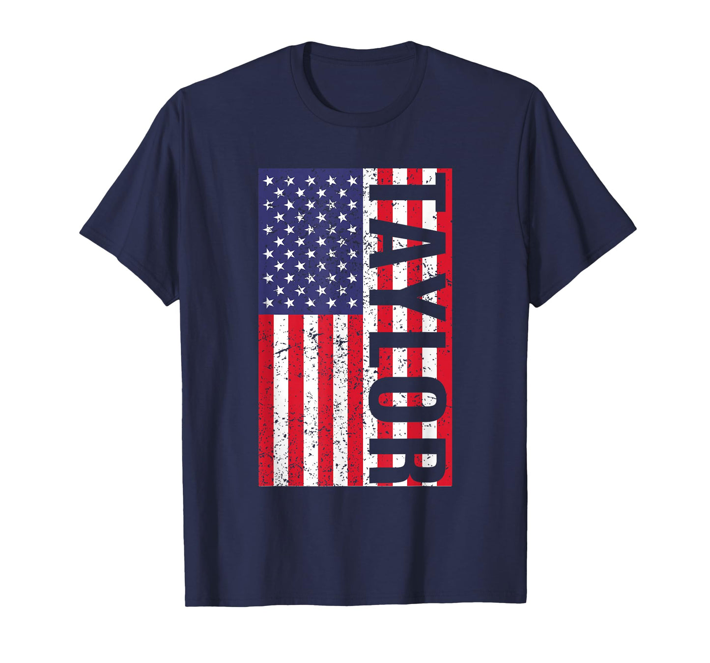 Taylor US Flag First Name Taylor American Flag Vintage T-Shirt
