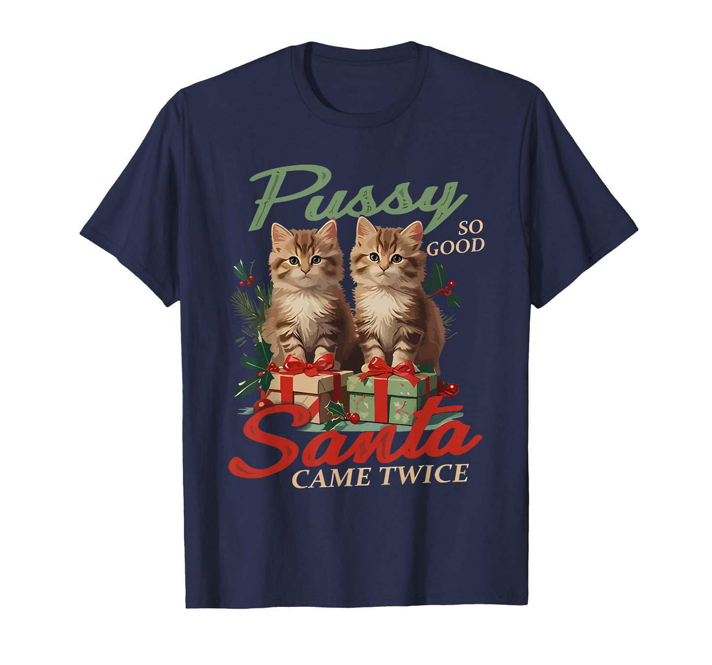 Raunchy Christmas Cat Naughty Funny Gag Prank Humor T-Shirt