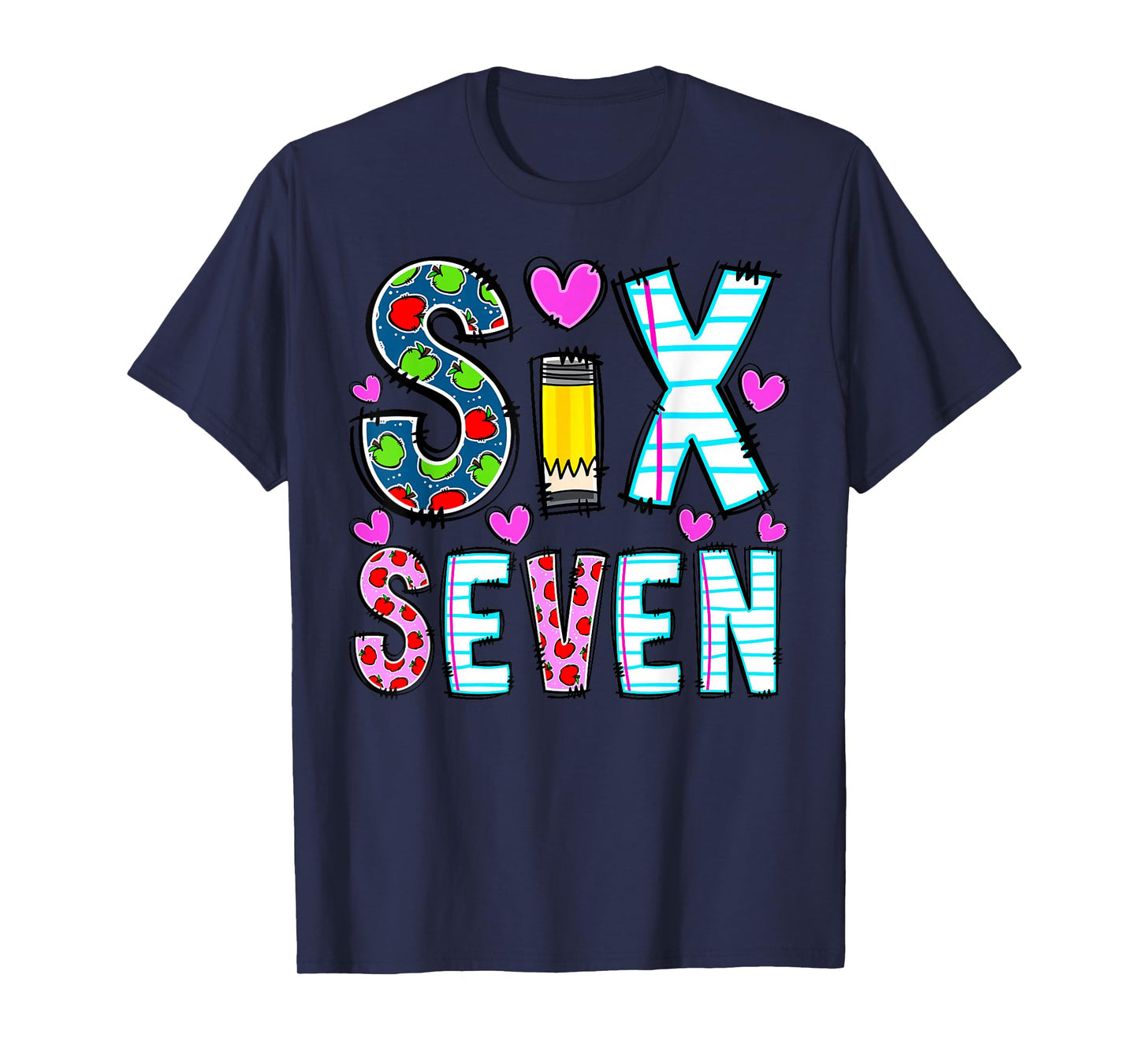 Funny Six Seven 6 7 Meme Teacher Design for Men Women Girls T-Shirt