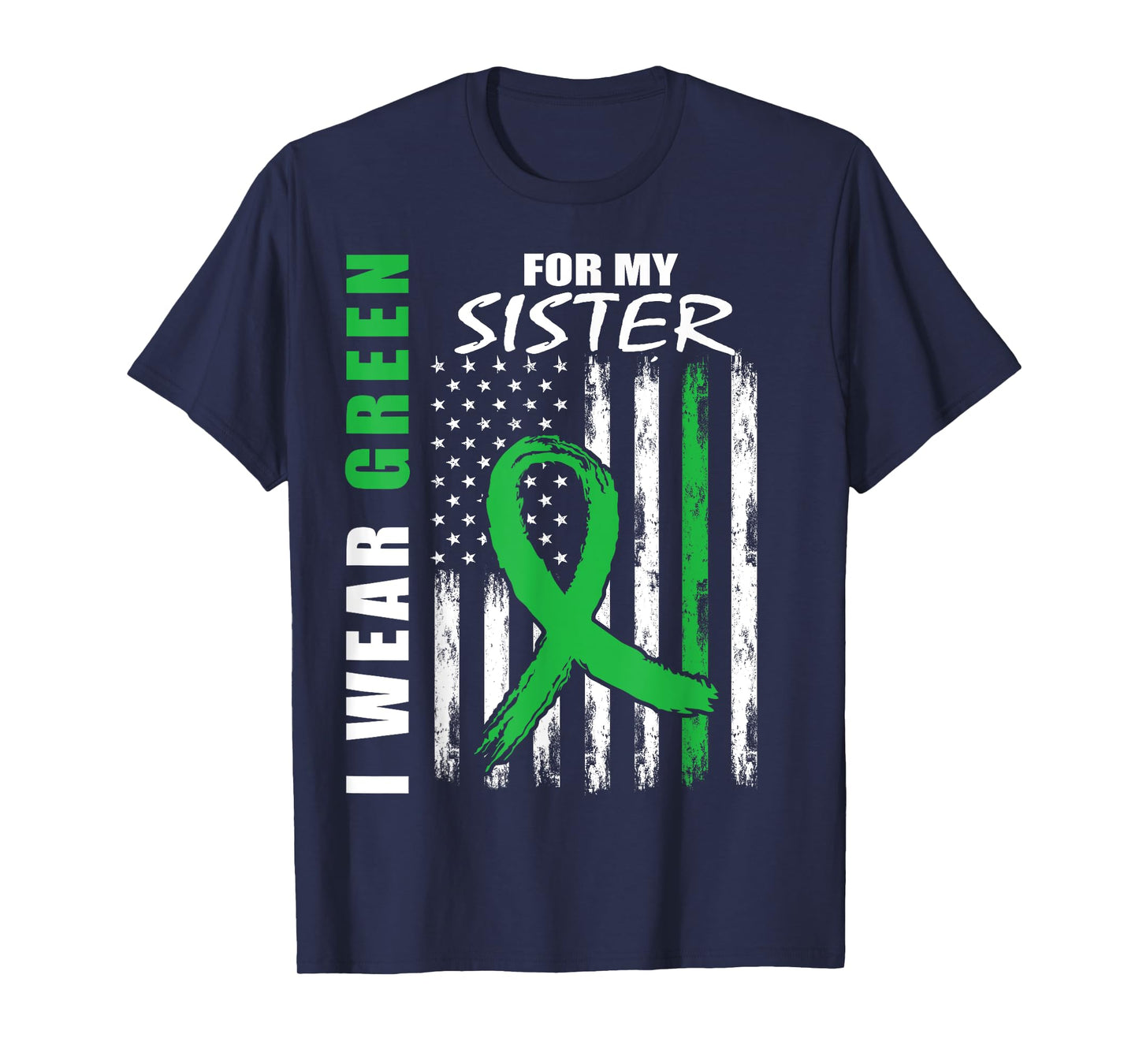 I Wear Green For My Sister Cerebral Palsy Awareness Flag T-Shirt