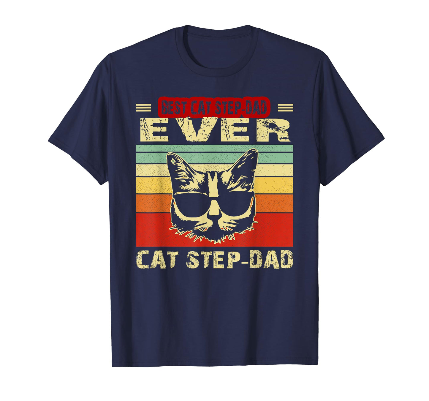 Vintage Best Cat Step-Dad Ever Shirt Cat Step-Dad Fathers Men T-Shirt
