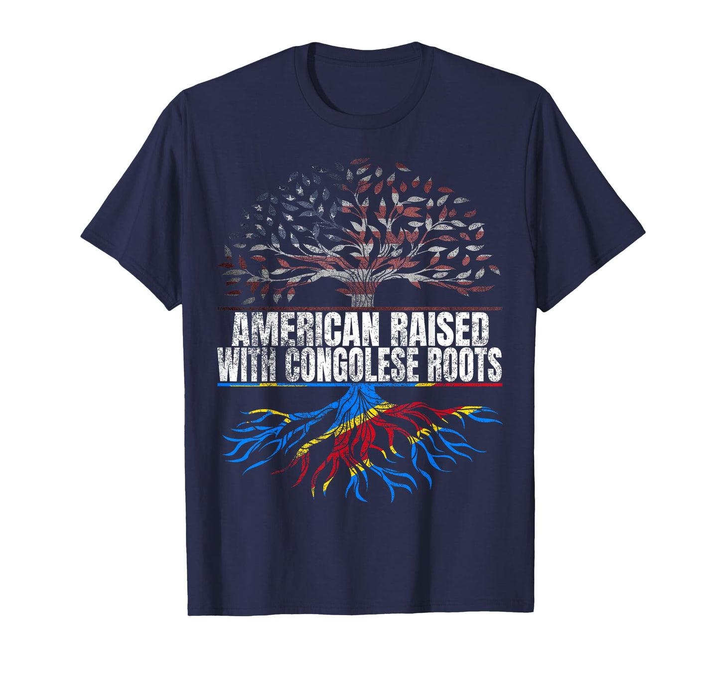American Raised with Congolese Roots Print USA DR Congo Flag T-Shirt