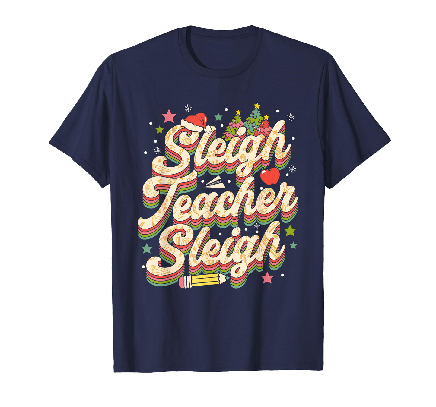 Sleigh Teacher Sleigh Retro Christmas T-Shirt