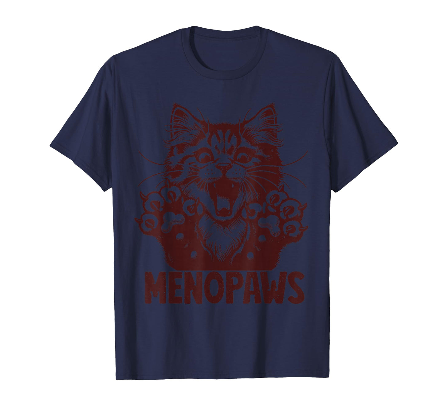 Funny Menopause Cat Pun Menopausal Women's Gag Joke Humor T-Shirt