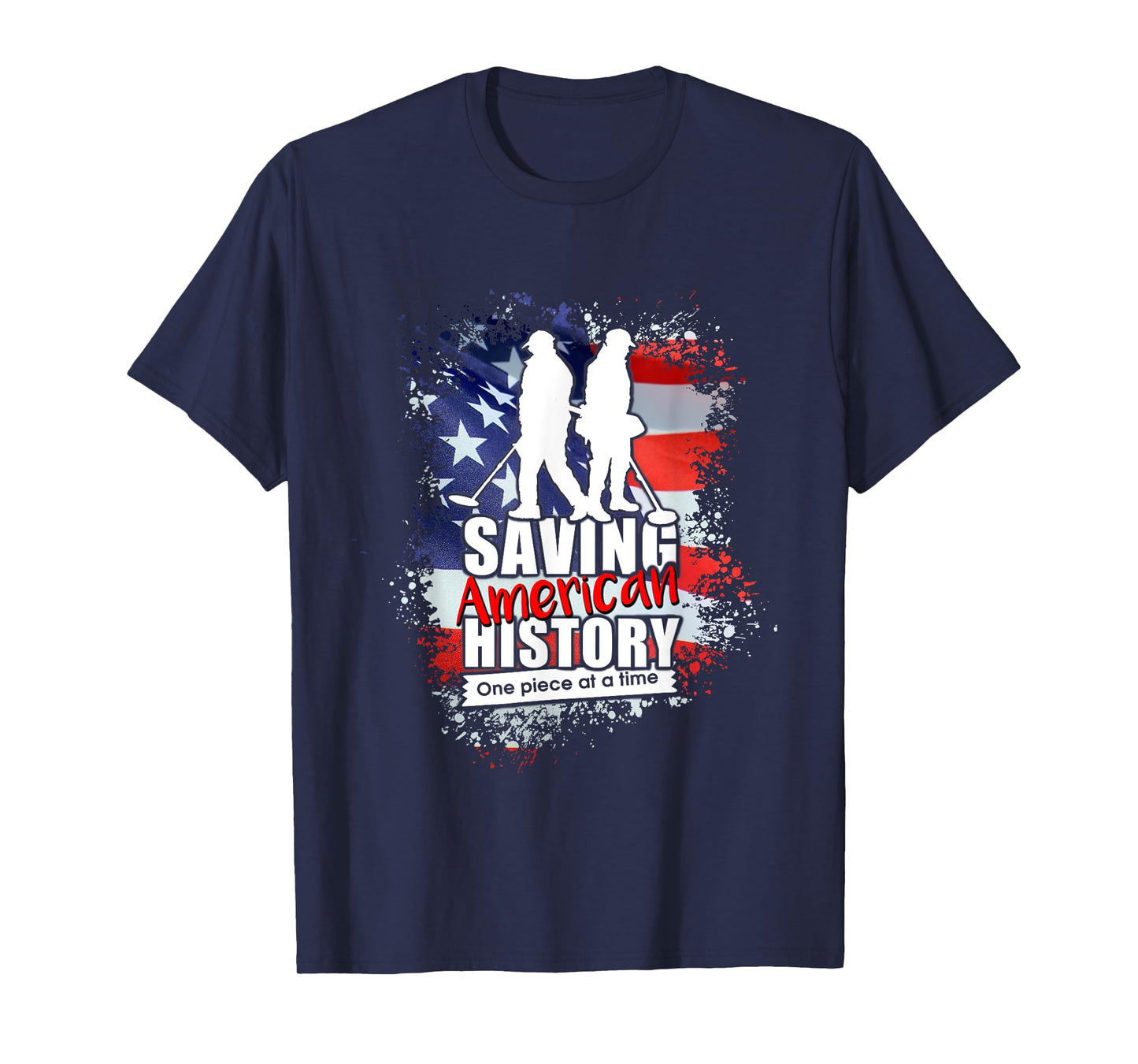 Saving American History metal detecting T-Shirt