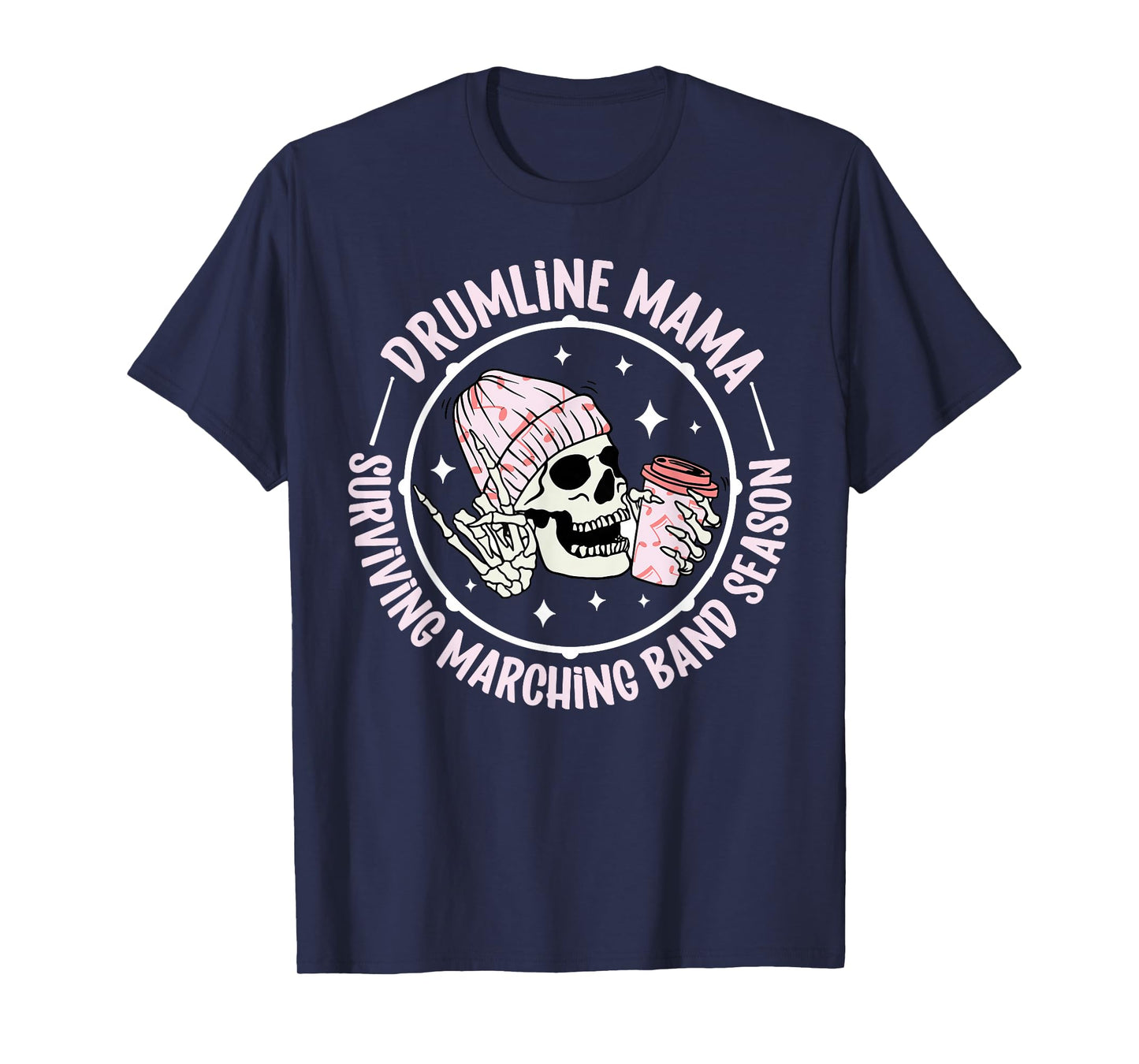 Drumline Mama Funny Drumline Mom Drumline Mother T-Shirt