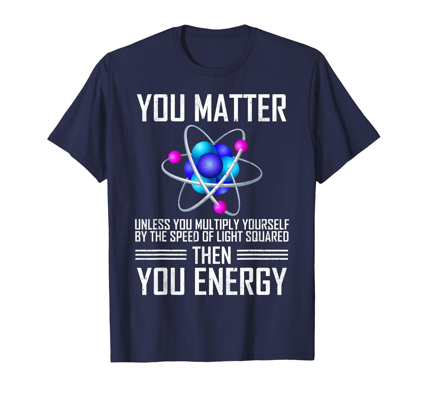 You Matter Unless You Multiply Yourself T-Shirt