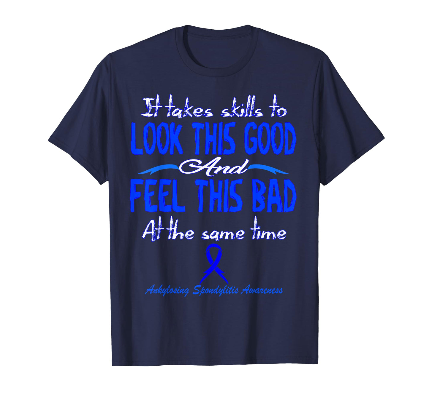 Ankylosing Spondylitis Awareness T-Shirt