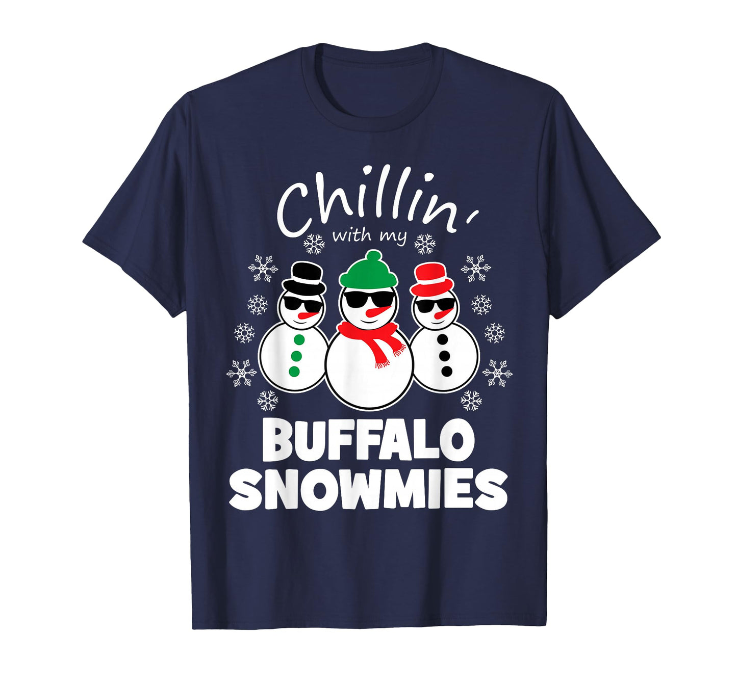 Chillin With My Buffalo Snowmies Funny Christmas T-Shirt
