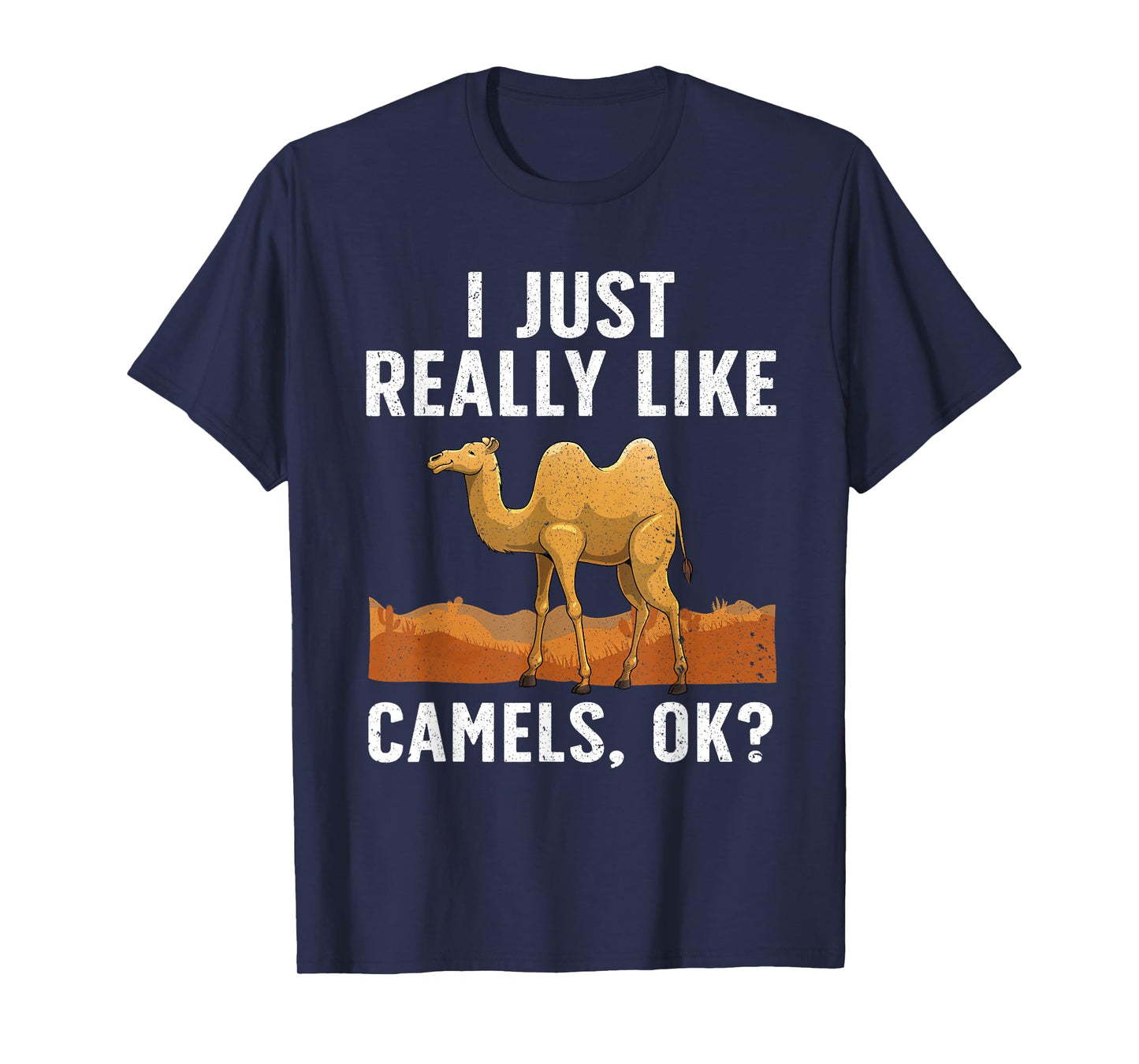 Cool Camel For Men Women Dromedary Camels Animal Lovers T-Shirt
