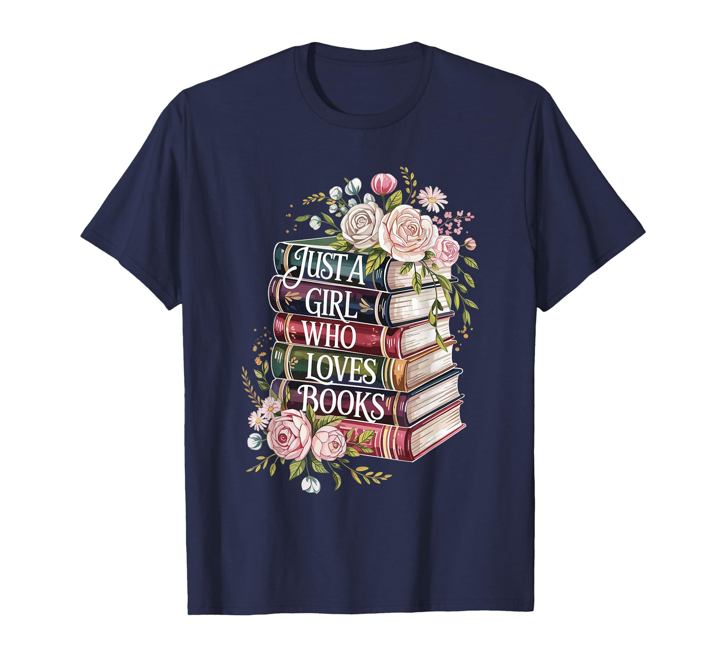 Just a Girl Who Loves Books Book Lover Reading for Women T-Shirt