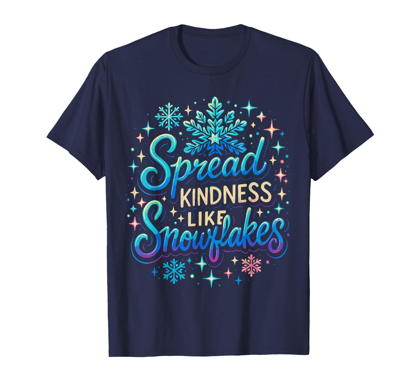 Christmas Snowflake Shirt, Spread Kindness Like Snowflakes T-Shirt