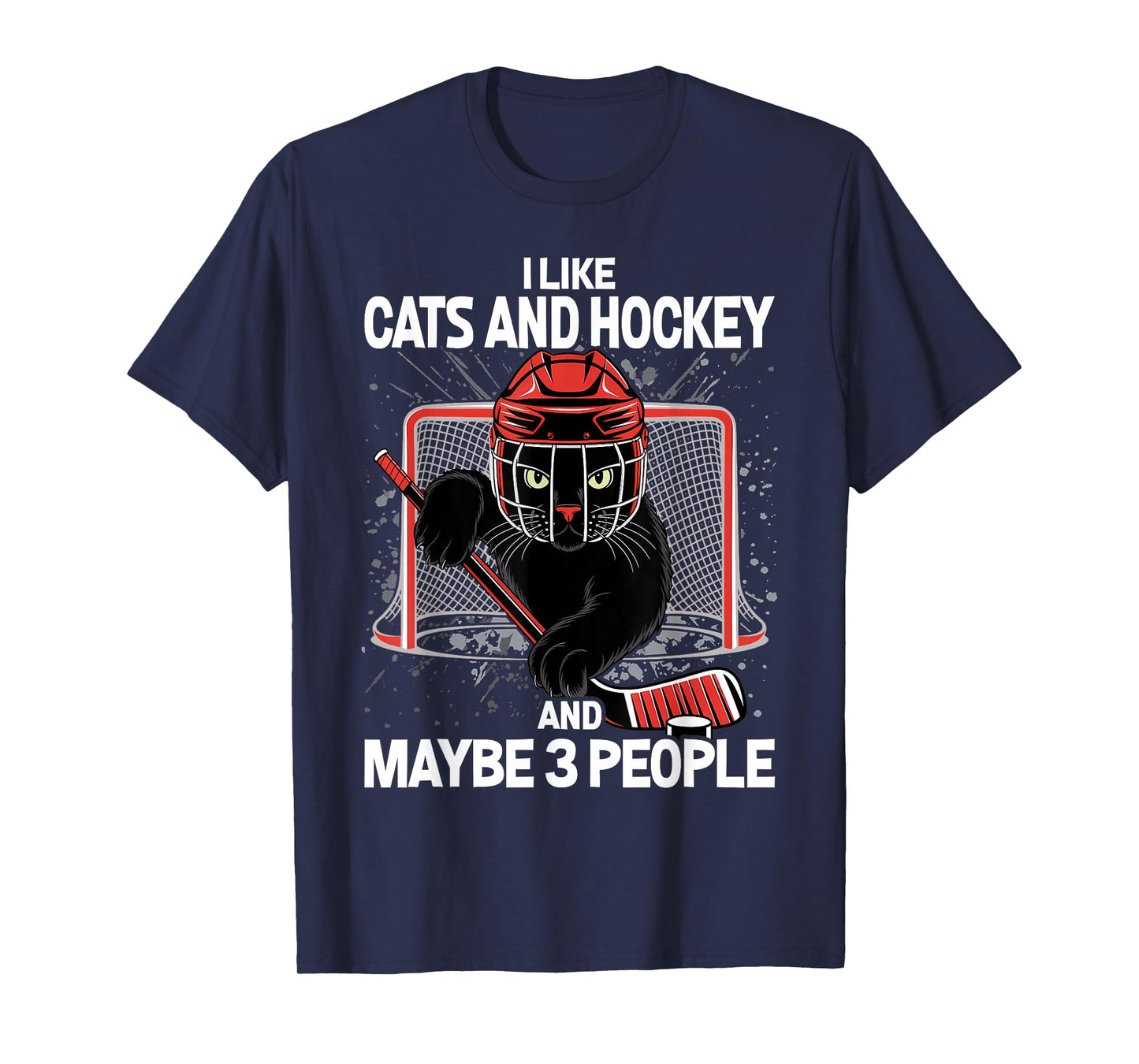I Like Cats and Hockey and Maybe 3 People T-Shirt