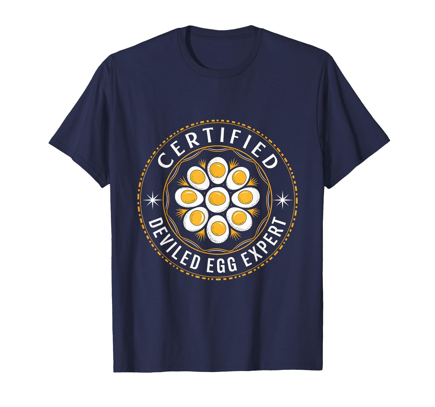 Certified Deviled Egg Expert Omelet Food Lover Women Men T-Shirt