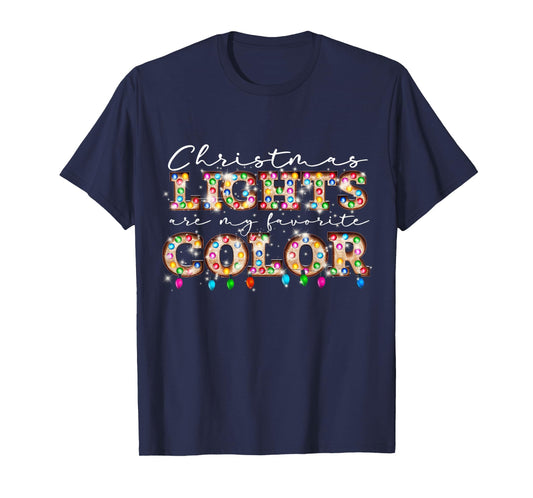 Christmas Lights Are My Favorite Color Matching Family Xmas T-Shirt