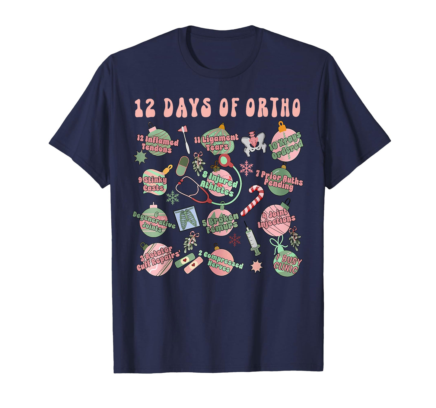 Christmas Orthopedic 12 Days of Ortho Ortho Nurse Group Team T-Shirt