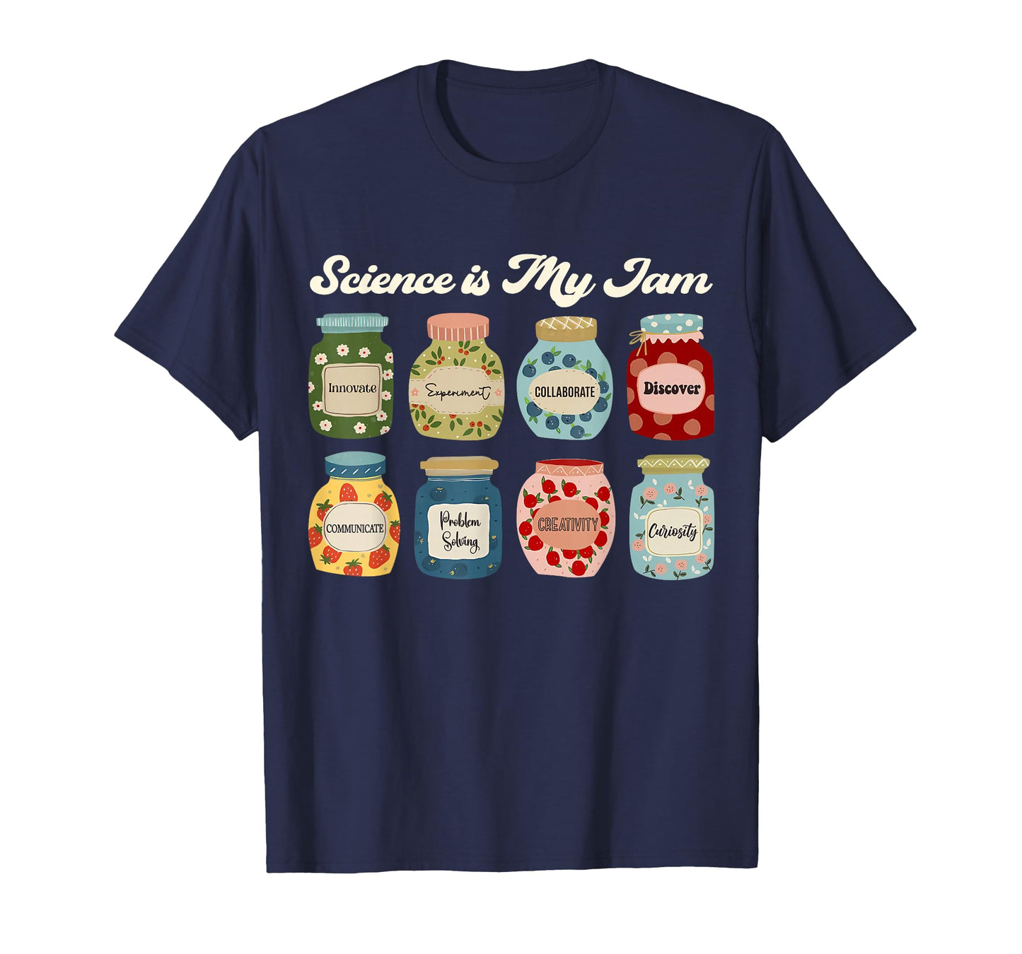 Science is My Jam Teacher Shirt STEM Student Education Gifts T-Shirt