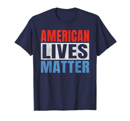American Lives Matter America T-Shirt