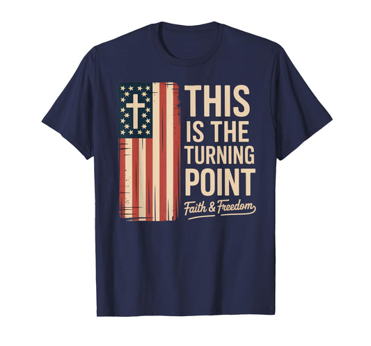 This is The Turning Point Patriotic Faith USA T-Shirt