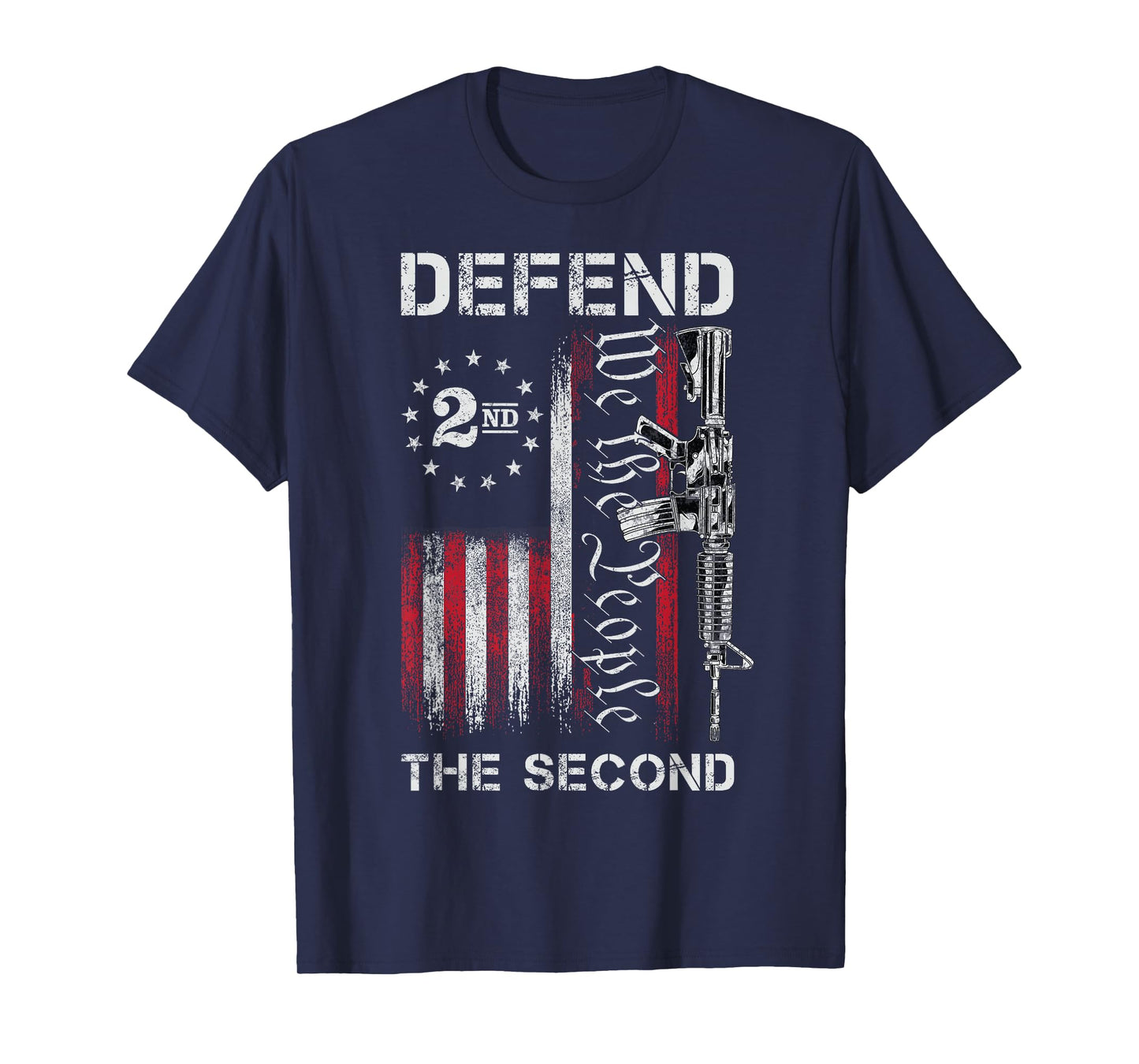 We The People Defend The Second Pro 2nd Amendment Rights T-Shirt