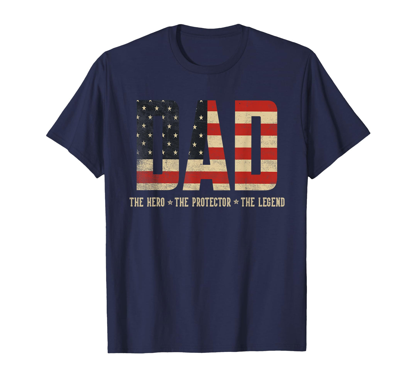 Dad Protector Hero Legend USA Flag Dad Father's Day T-Shirt