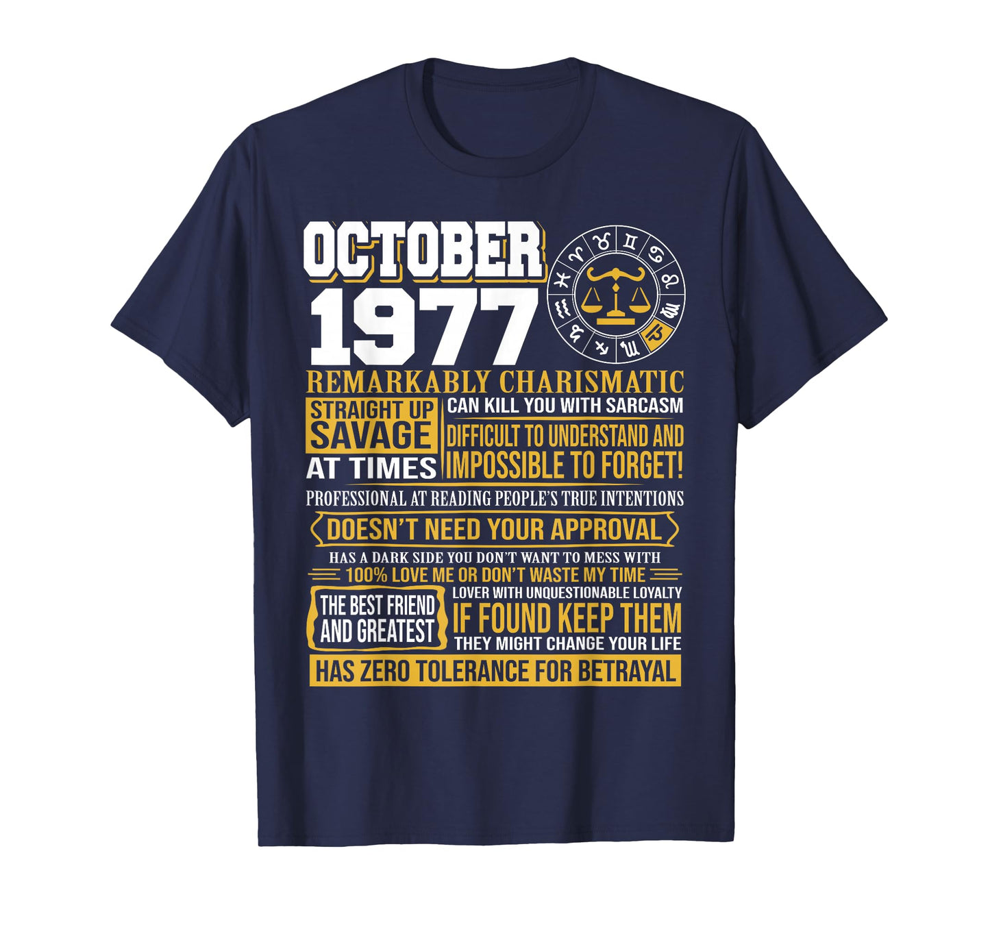 October Birthday Gifts - Born October Libra 1977 Funny T-Shirt