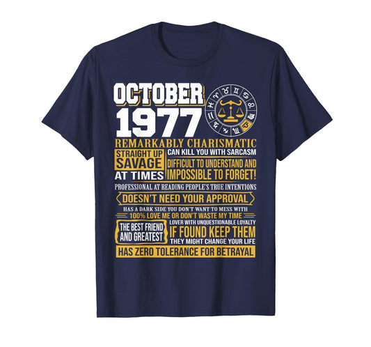 October Birthday Gifts - Born October Libra 1977 Funny T-Shirt
