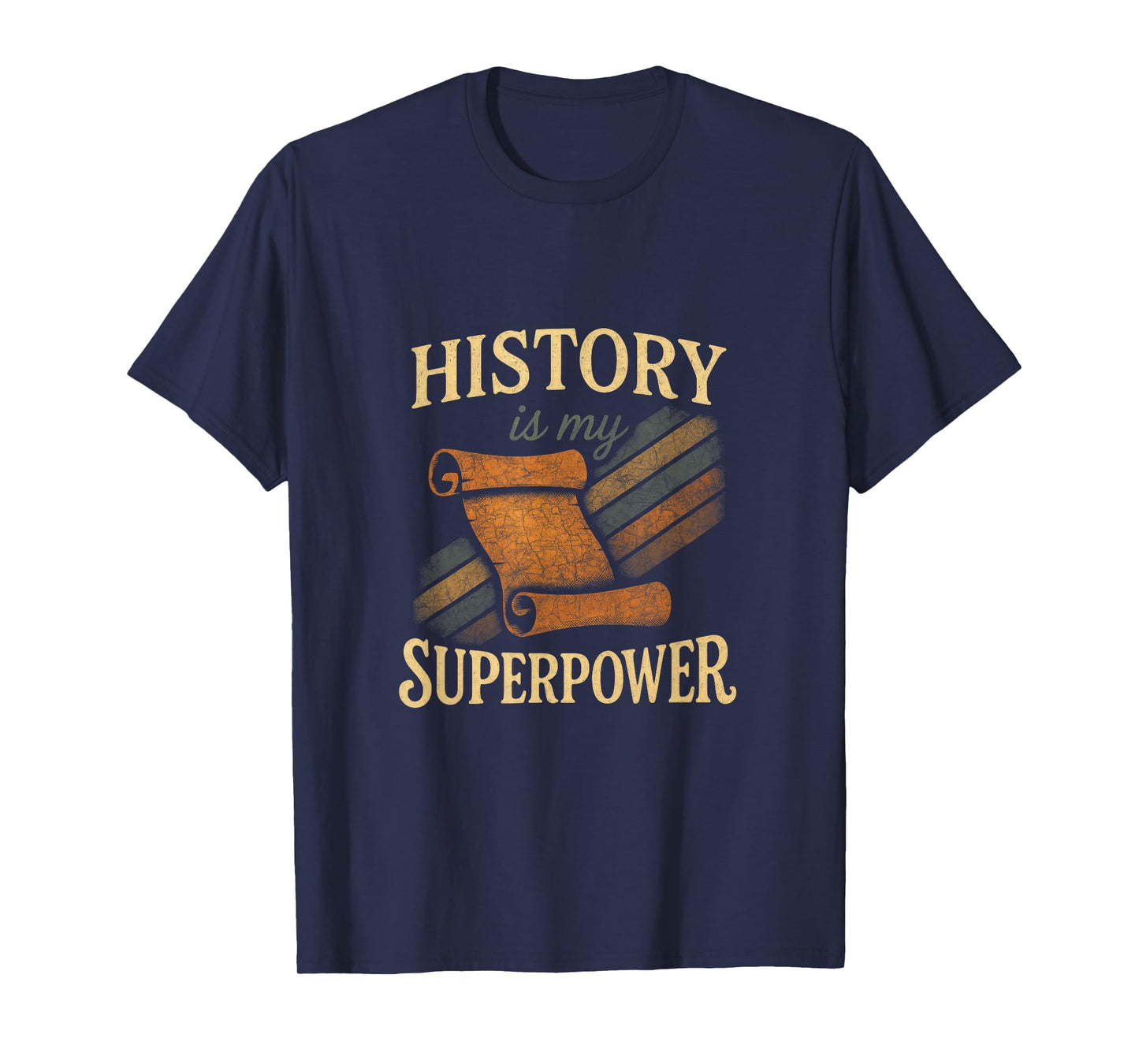 History is My Superpower - Teacher Scroll Art T-Shirt