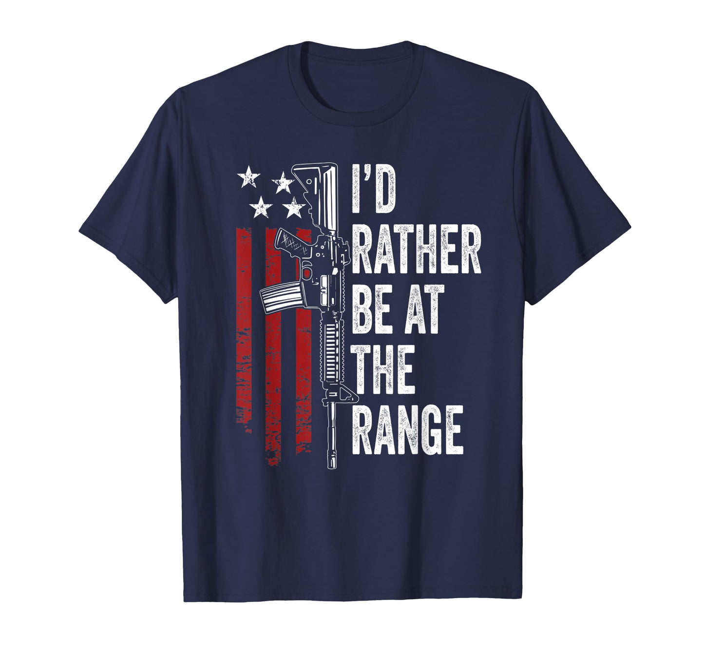 I'd Rather Be At The Gun Range - USA Flag Funny Guns Owner T-Shirt