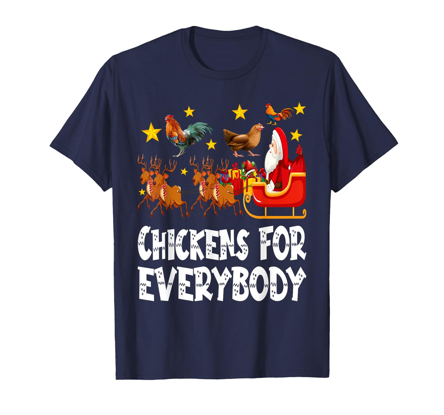 Chickens For Everybody Christmas Chicken Funny Xmas Santa T-Shirt