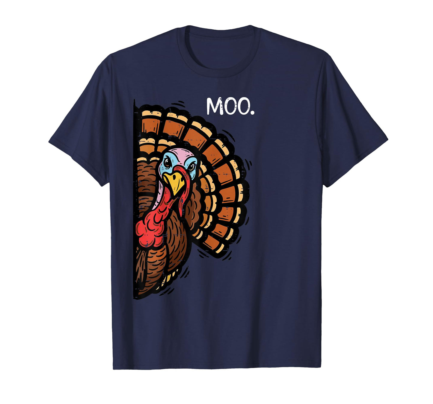 Thanksgiving Peeking Turkey Moo Funny Joke Men Women Kids T-Shirt