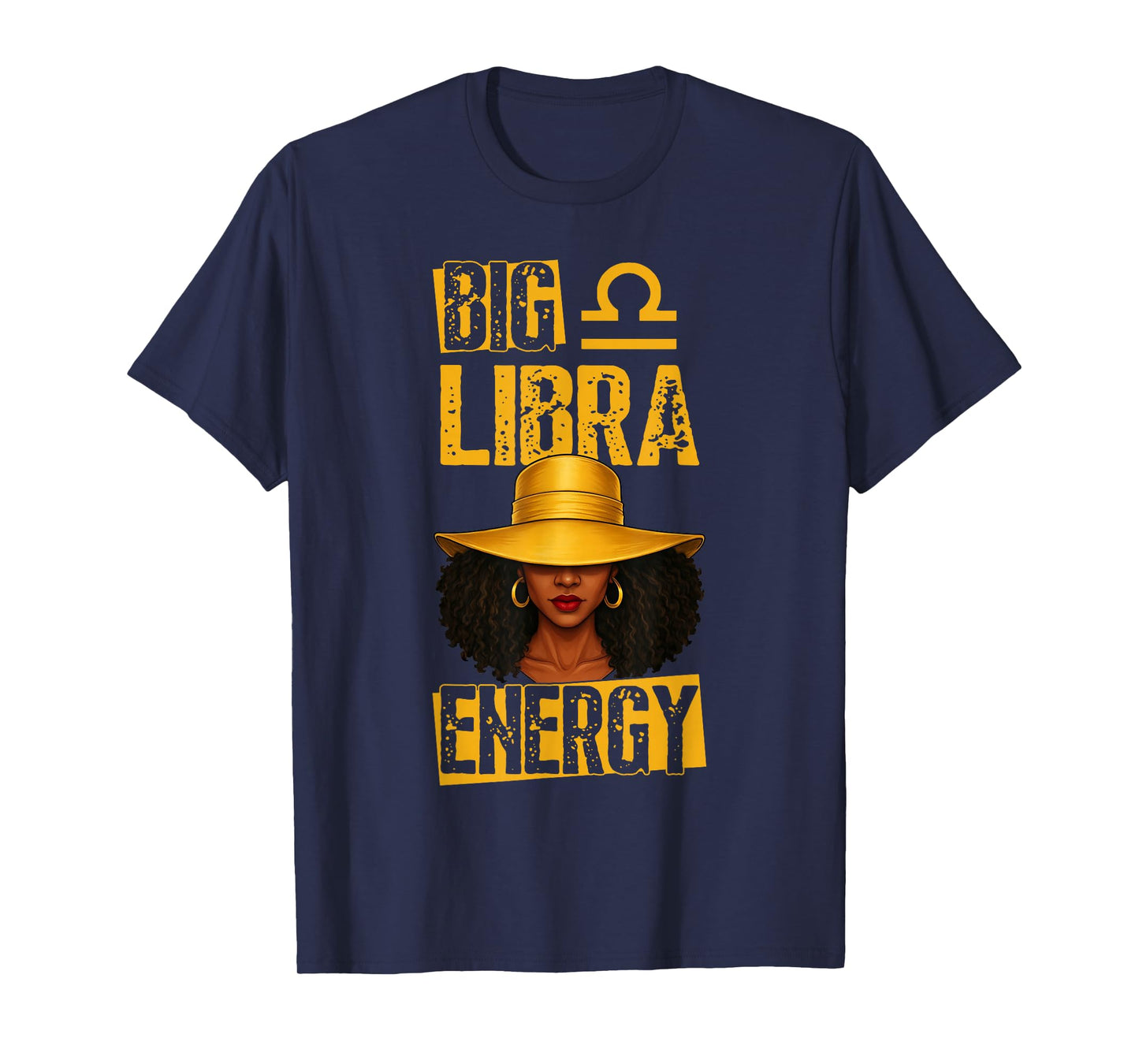 Big Libra Energy African American Black Woman With Hat T-Shirt