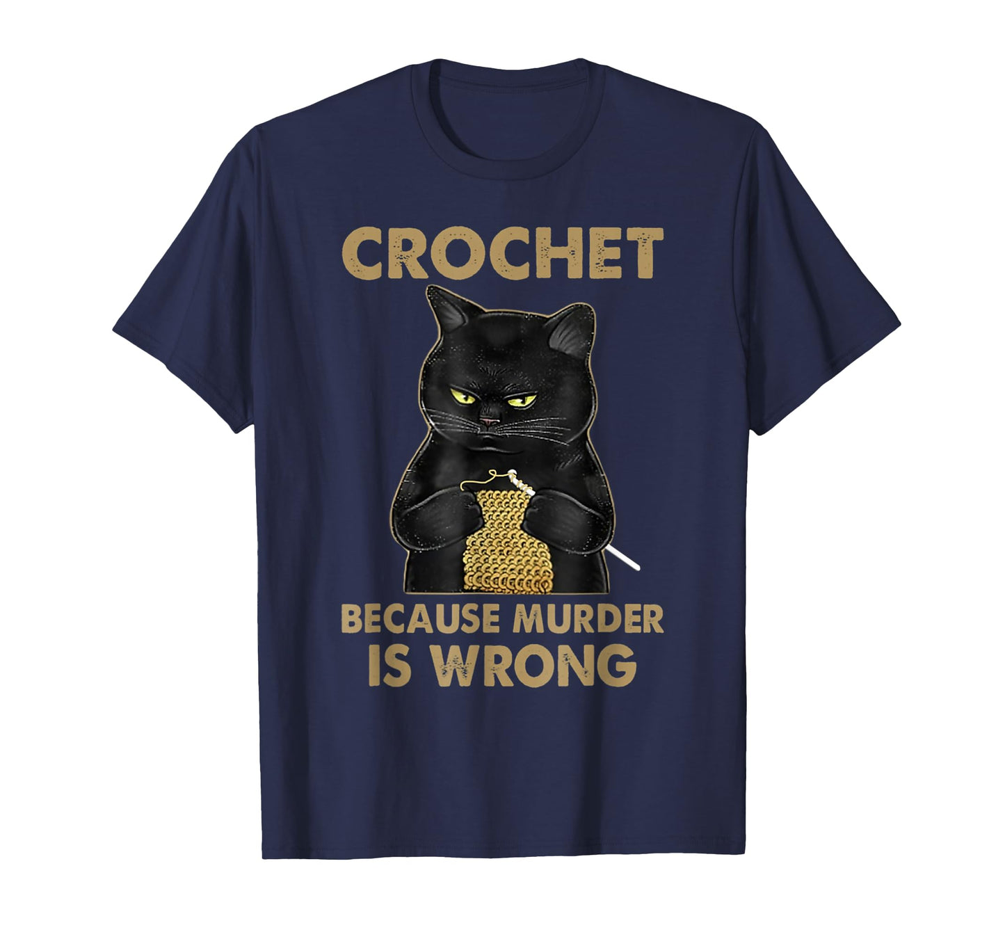 Crochet Because Murder is Wrong - Crochet Black Cat Yarn T-Shirt