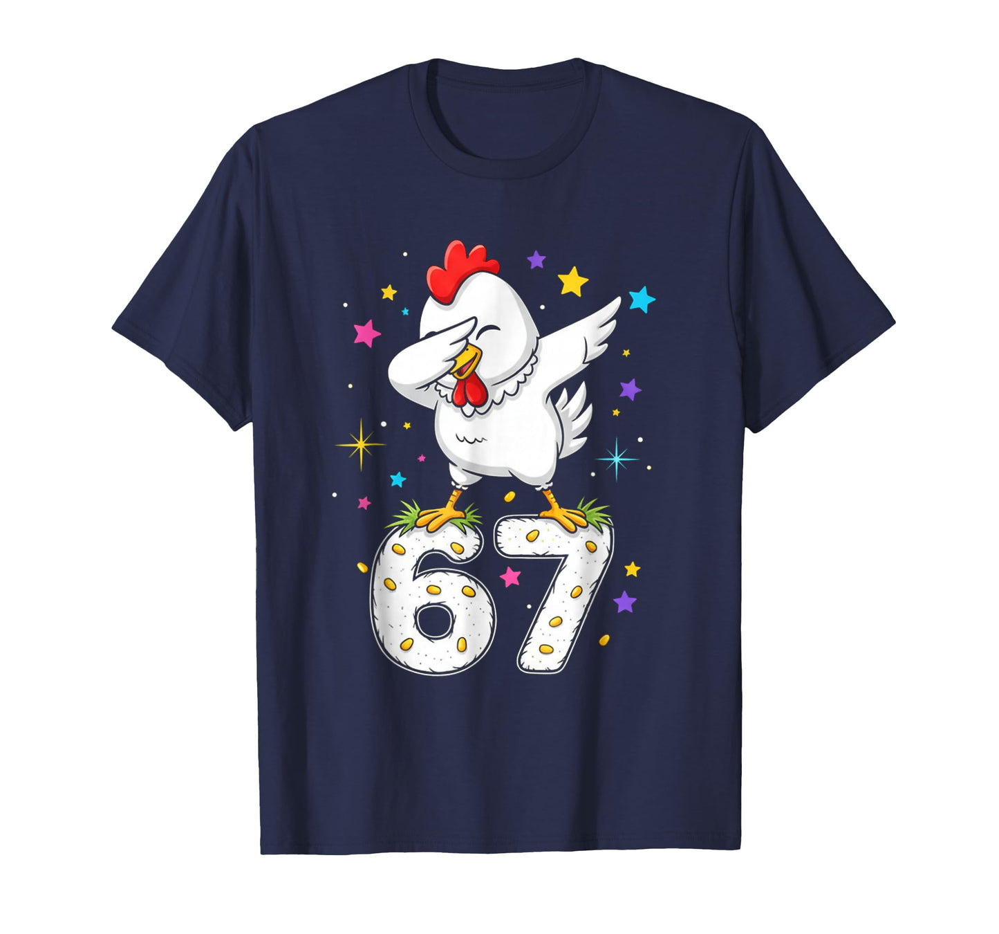 Dabbing Chicken 67 Funny Six Seven Gen Z Slang Meme Cute T-Shirt