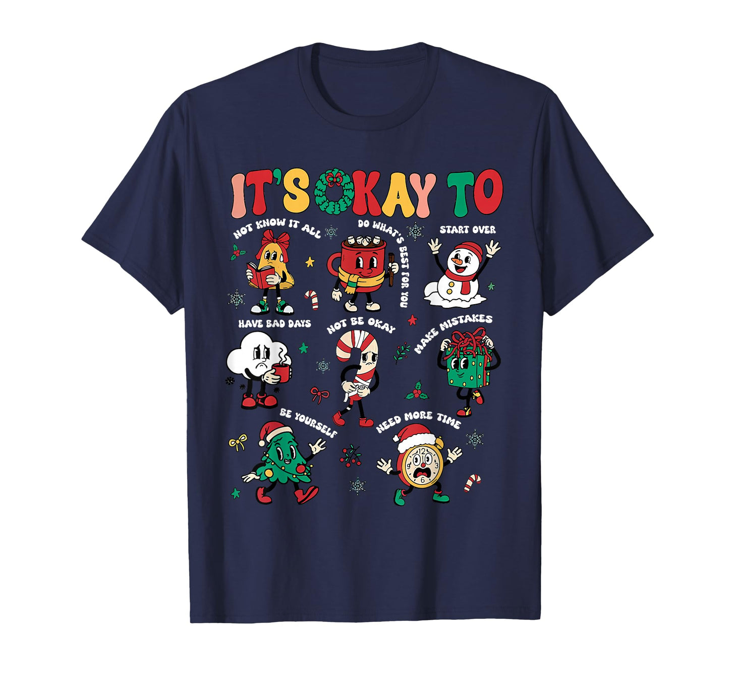 Christmas Mental Health Awareness Men Women It's Okay to T-Shirt