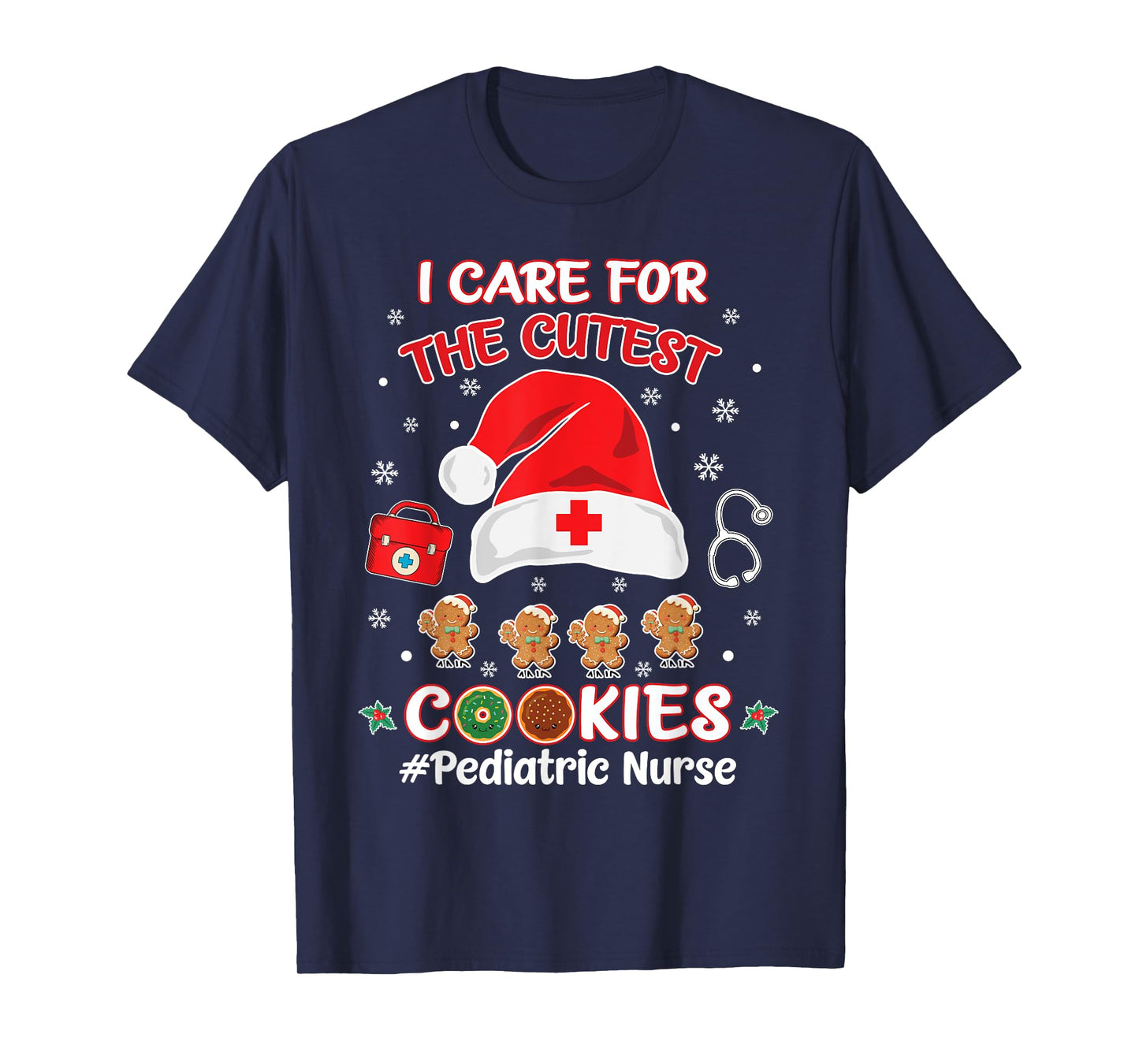 Christmas Pediatric Nurse I Care For The Cutest Cookies T-Shirt