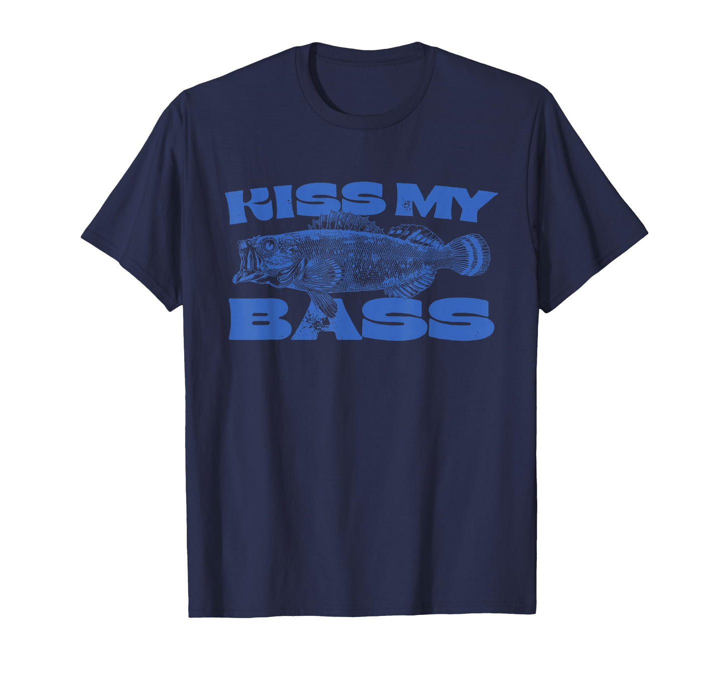 Funny Kiss My-Bass Fishing Lover Bass Fisher Womens Mens T-Shirt