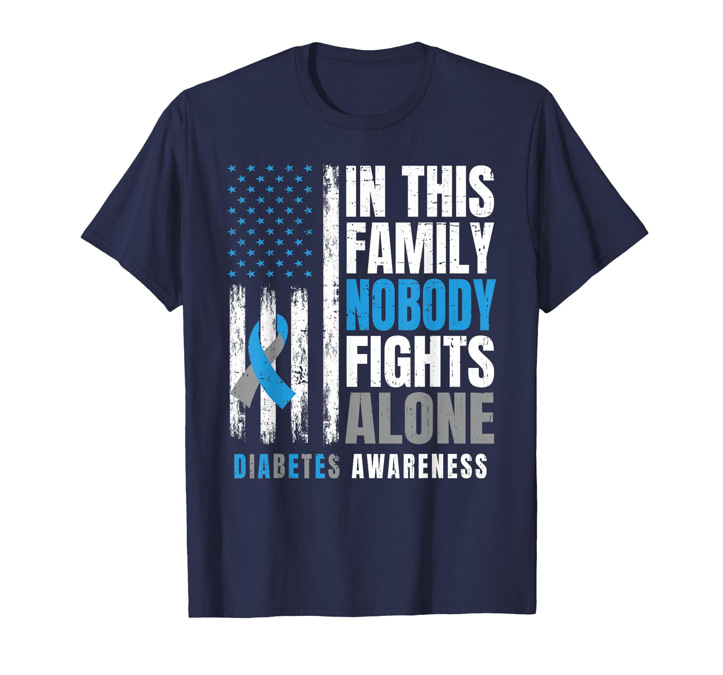 In This Family Nobody Fights Alone Diabetic Warrior Diabetes T-Shirt