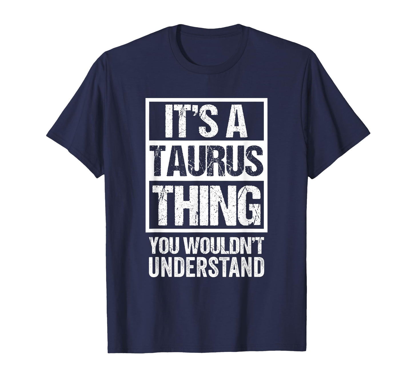 A Taurus Thing You Wouldn't Understand Astrology Zodiac T-Shirt