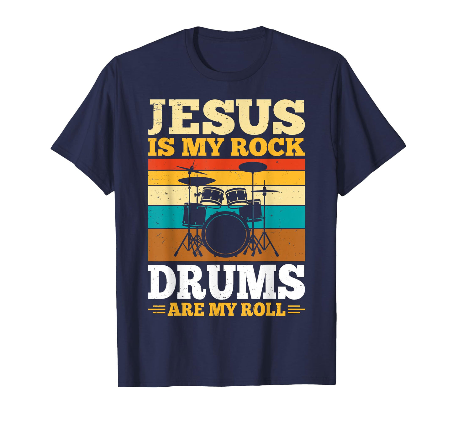 Jesus is My Rock Drums are My Roll T-Shirt
