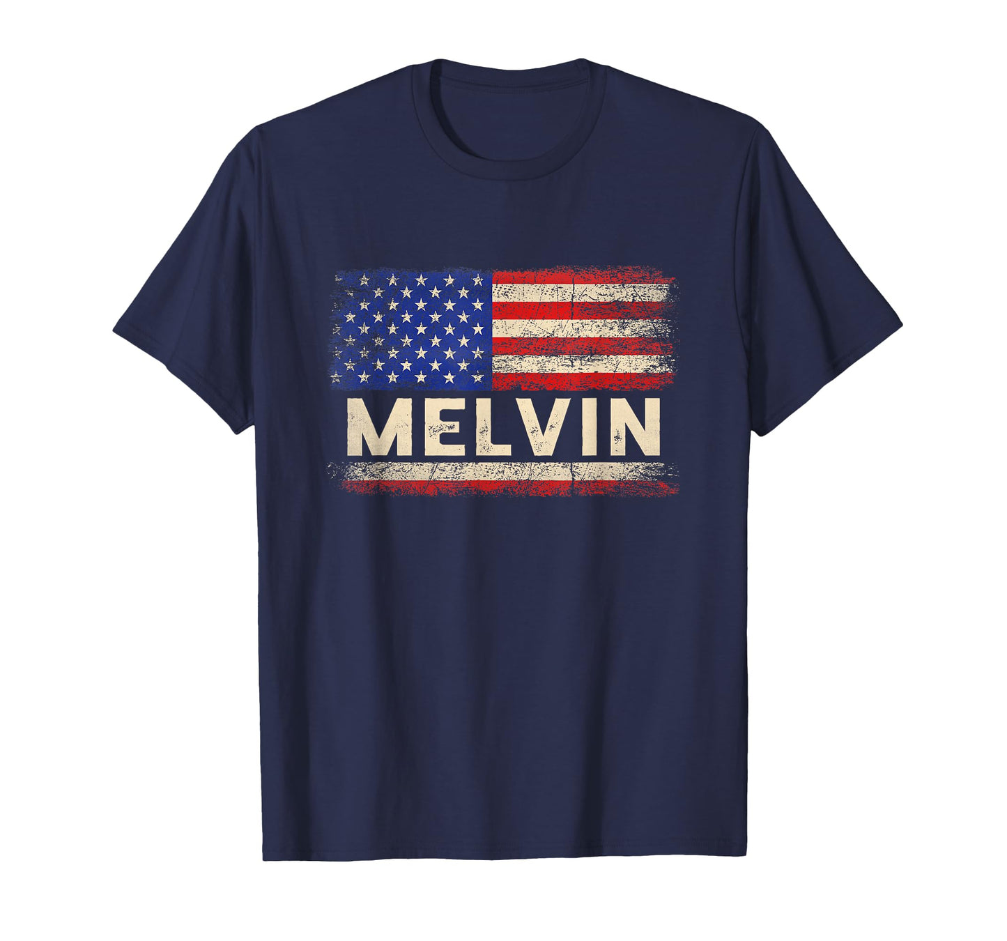 Melvin First Name Shirt Melvin Name American Flag Women Kids Men T-Shirt